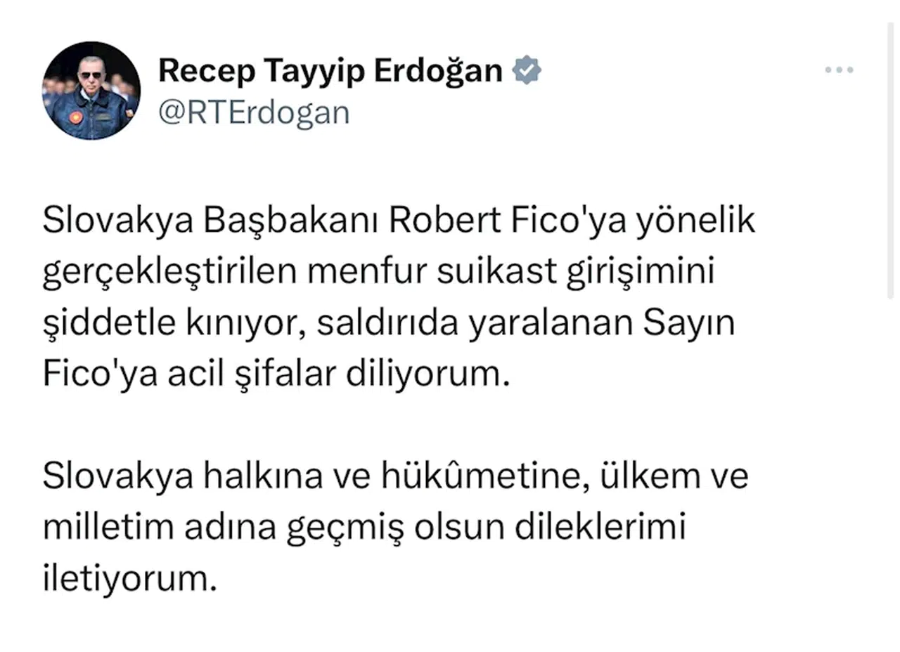 Cumhurbaşkanı Erdoğan: Slovakya Başbakanı Fico'ya yönelik suikast girişimini şiddetle kınıyorum 