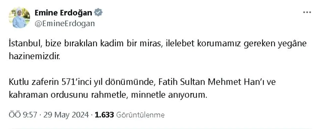 Emine Erdoğan'dan 'İstanbul'un Fethi'nin yıl dönümü' mesajı