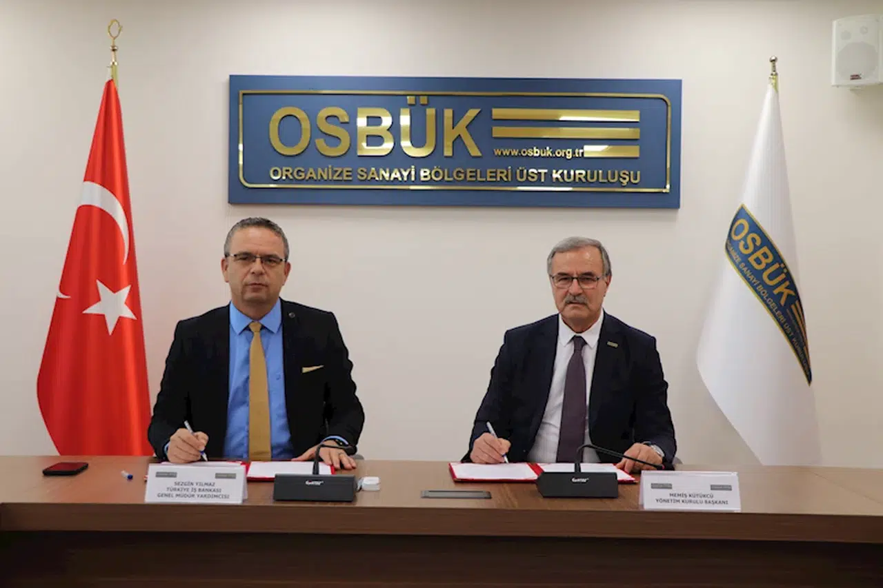 İş Bankası ve OSBÜK'ten OSB'leri destekleyen protokol 