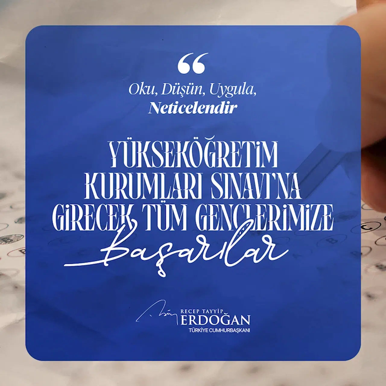 İstanbul - Cumhurbaşkanı Erdoğan YKS'ye girecek adaylara başarı diledi