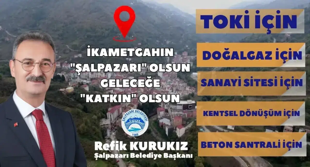 Şalpazarı Belediye Başkanı Refik Kurukız’dan İkametgâh Çağrısı