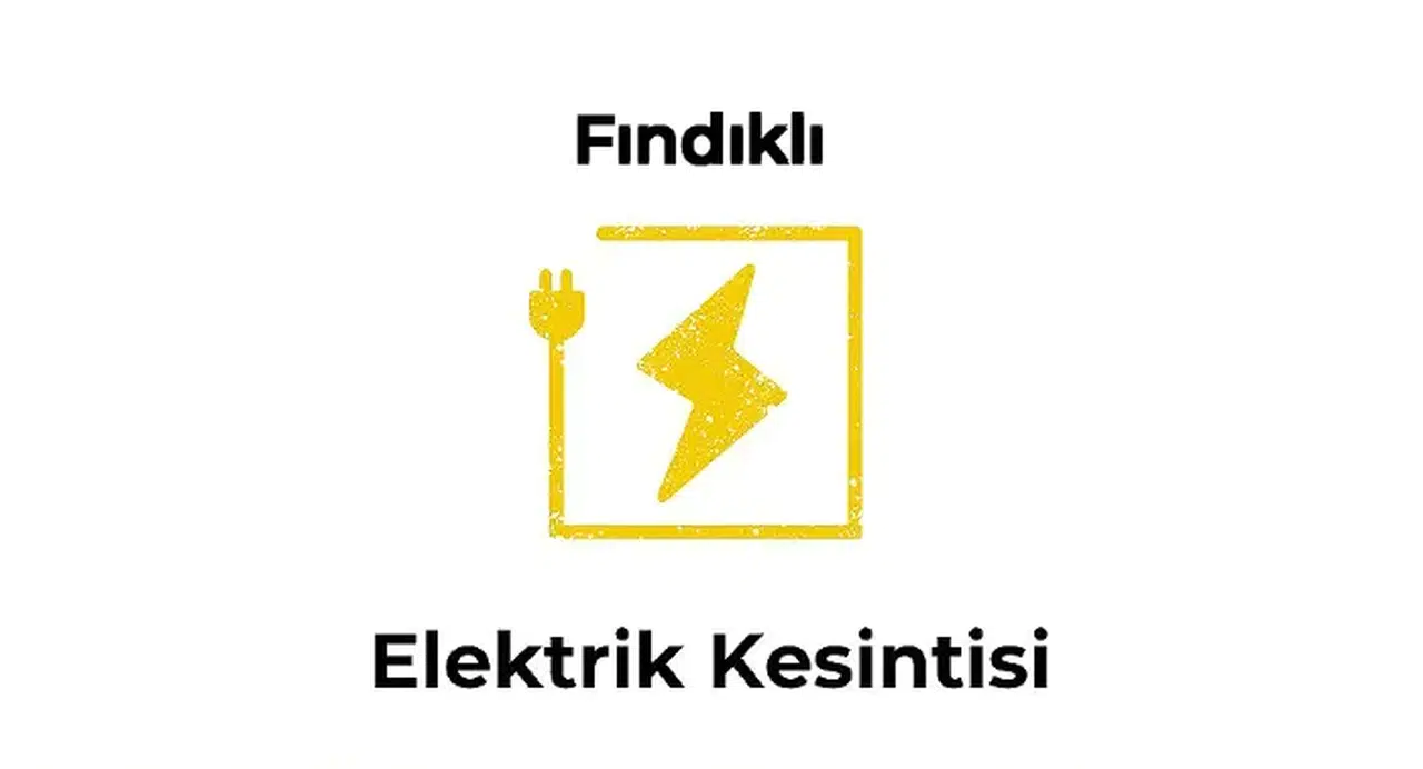 Fındıklı / Rize 22 Ağustos 2025 Tarihinde 8 saat Elektrik Kesintisi