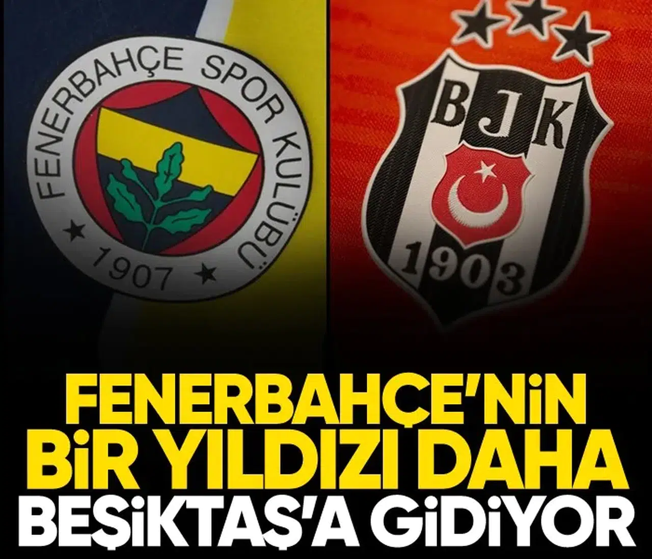 Fenerbahçe'den Beşiktaş'a Yeni Bir Yıldız Transferi!