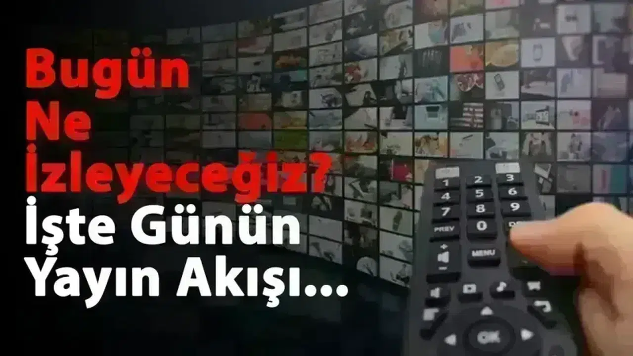 13 Eylül 2025 Cumartesi Yayın Akışı: Star TV, ATV, Show TV, TV8, TRT 1, Kanal D ve NOW TV’de Bugün Hangi Diziler, Filmler ve Programlar Var?