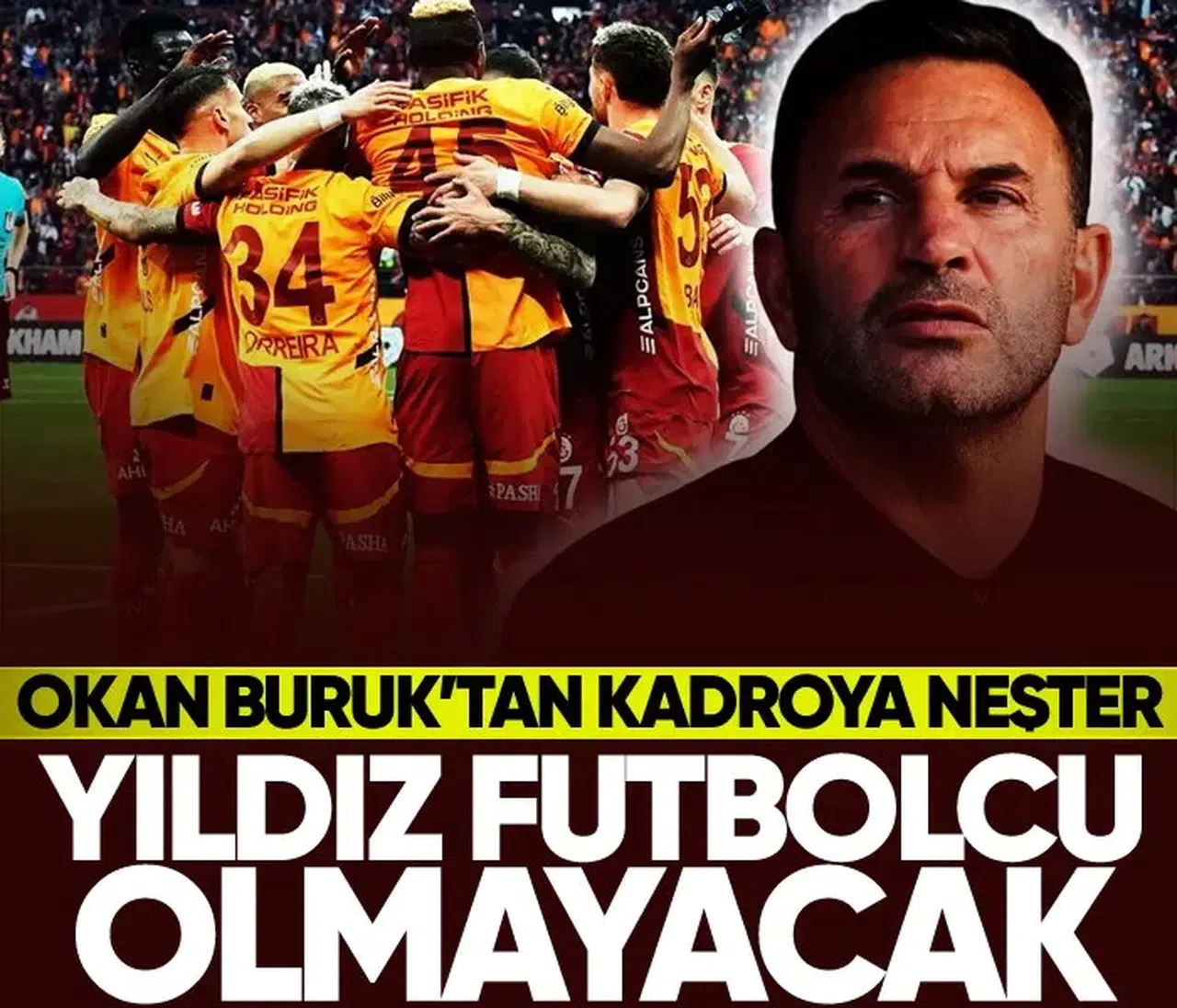 Okan Buruk'tan kadroya neşter! Yıldız isim olmayacak...