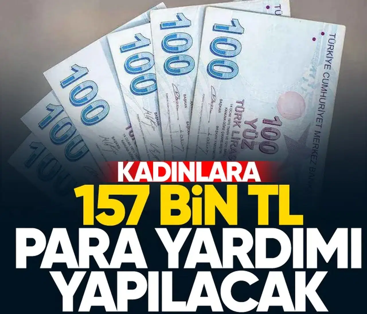 Kadınlara 157 bin lira para yardımı yapılacak!