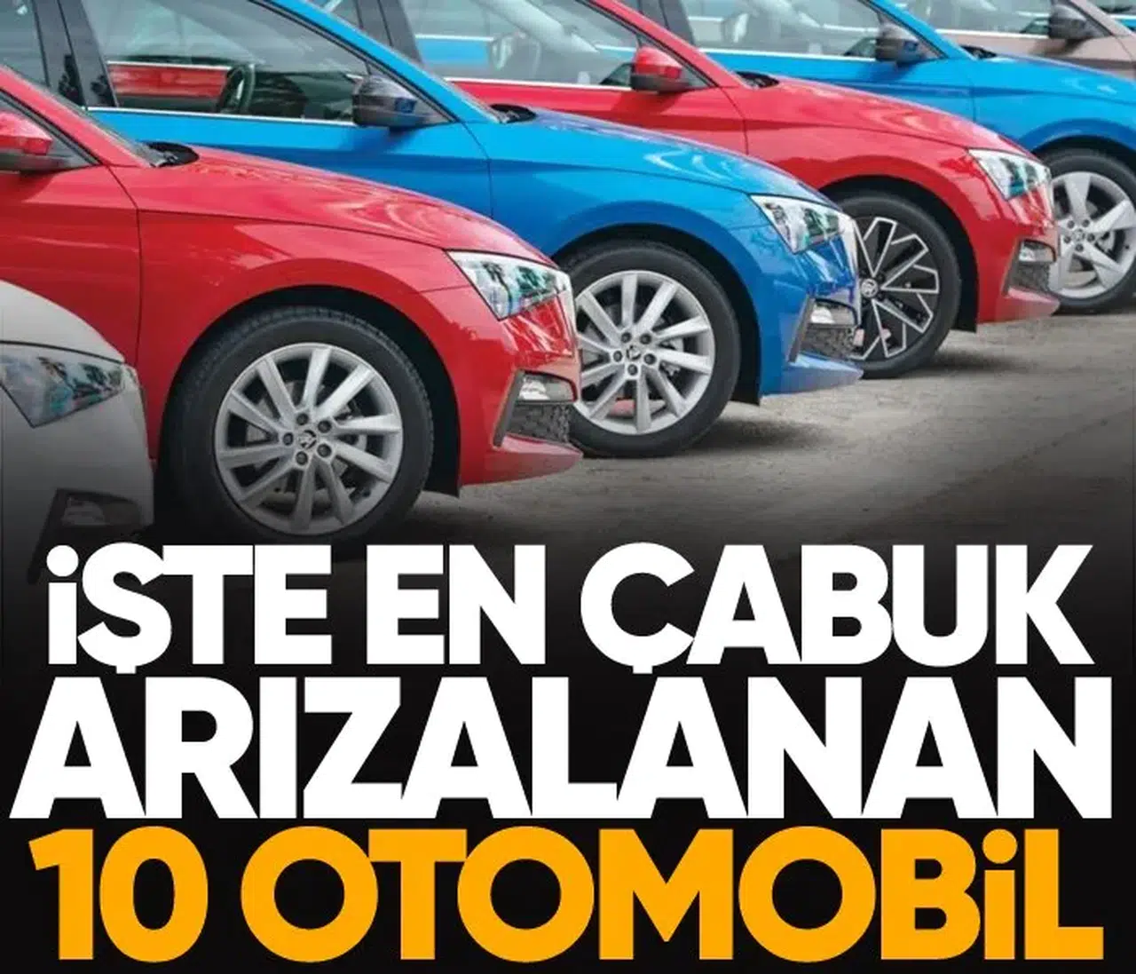 Otomobillerin En Hızlı Arızalanan 10 Modeli Açıklandı!