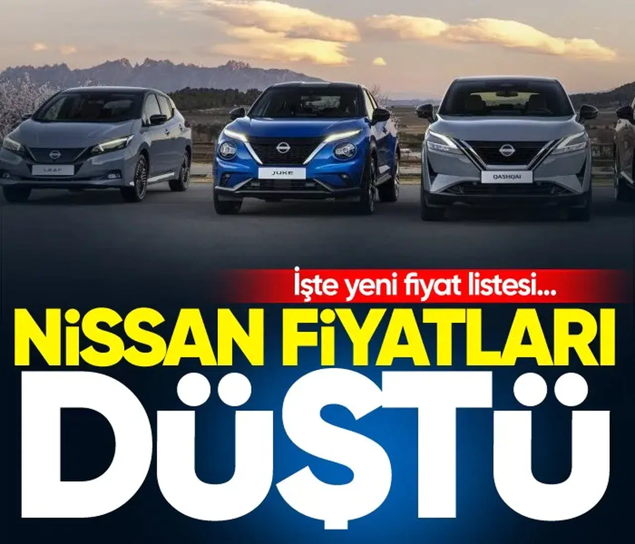 Nissan Araçlarında Şok İndirim: Güncel Fiyat Listesi Açıklandı!