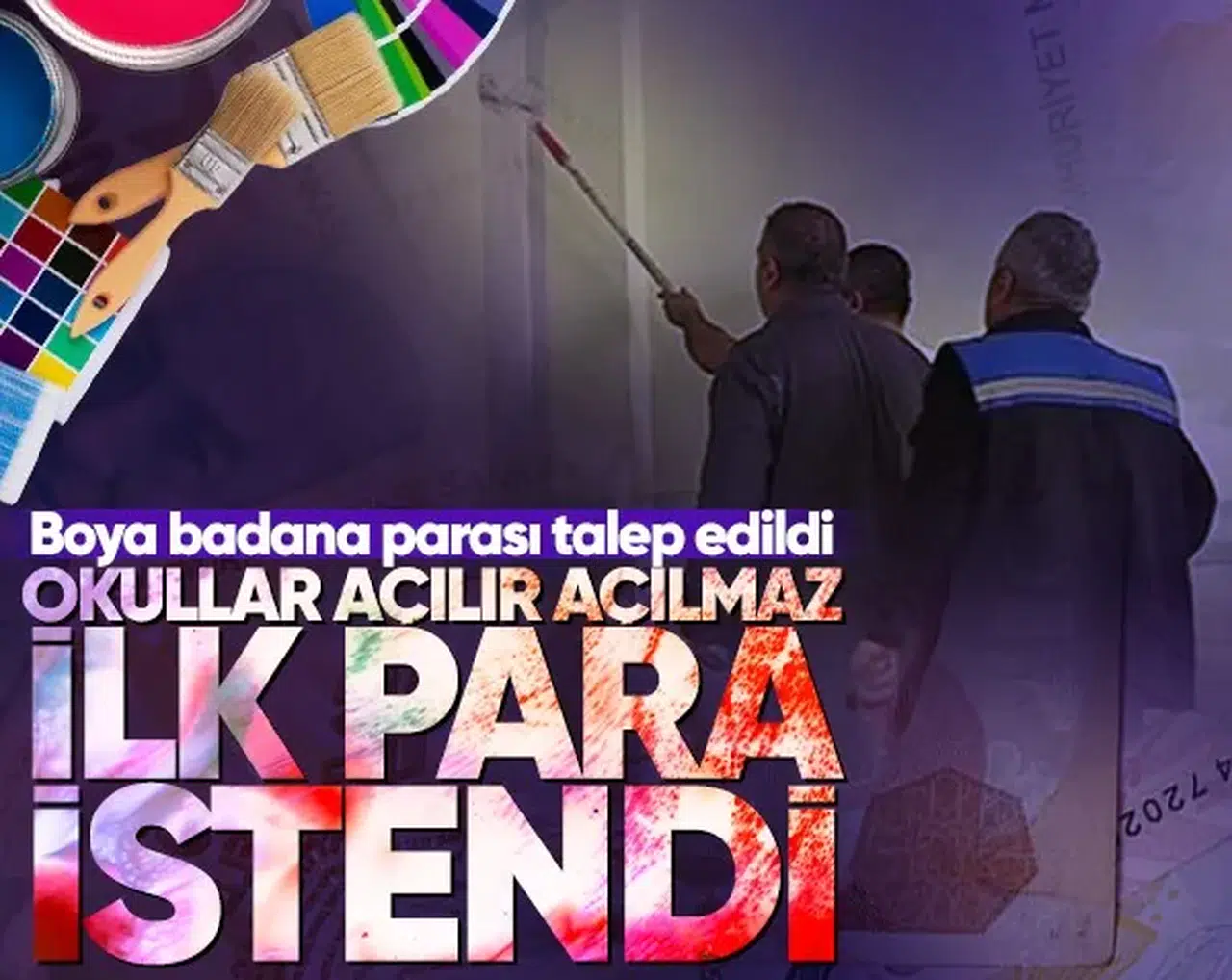 Okullar açılır açılmaz ilk para istendi! Boya badana parası talep edildi