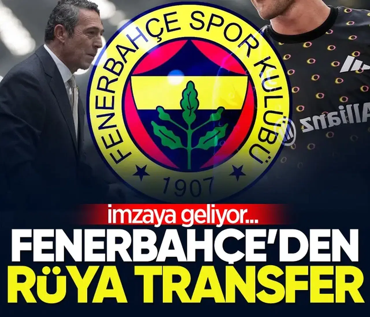 Fenerbahçe, Yıldız Oyuncuyla Anlaşma Aşamasında! İmza Töreni Yolda...