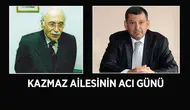 MHP Rize Eski İl Başkanı Cem Kazmaz'ın acı günü