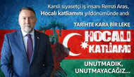 Remzi Aras: Unutmadık, Unutmayacağız