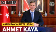 Yargıtay’a Rizeli İsim: Ahmet Kaya Üyeliğe Seçildi