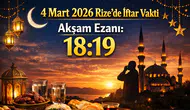 4 Mart 2026 Rize’de İftar Vakti: Akşam Ezanı Saat Kaçta Okunacak?