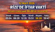 12 Mart 2026 Rize’de İftar Vakti: Akşam Ezanı Saat 18.28’de Okunacak