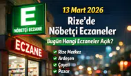 13 Mart 2026 Rize’de Nöbetçi Eczaneler: Rize’de Bugün Hangi Eczaneler Açık?