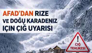 AFAD’dan Rize ve Doğu Karadeniz İçin Çığ Uyarısı