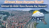 13 Mart 2026 Giresun Hava Durumu: Yağmur Bekleniyor mu, Sıcaklık Kaç Derece Olacak?