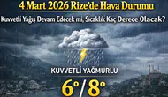 4 Mart 2026 Rize’de Hava Durumu: Kuvvetli Yağış Devam Edecek mi, Sıcaklık Kaç Derece Olacak?