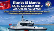 Rize’de 18 Mart’ta Sahil Güvenlik Botu Ziyarete Açılıyor