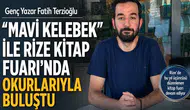 Genç Yazar Fatih Terzioğlu Mavi Kelebek ile Rize Kitap Fuarı’nda Okurlarıyla Buluştu