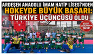 Ardeşen Anadolu İmam Hatip Lisesi’nden Hokeyde Büyük Başarı: Türkiye Üçüncüsü Oldu