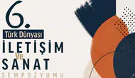 Türk Dünyası İletişim ve Sanat Sempozyumu Bişkek’te düzenlenecek