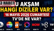 16 Mayıs 2026 Cumartesi Günü TV Ekranlarında Yayınlanacak Diziler: İzleyicileri Neler Bekliyor?