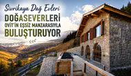 Sivrikaya Dağ Evleri Doğaseverleri Ovit’in Eşsiz Manzarasıyla Buluşturuyor