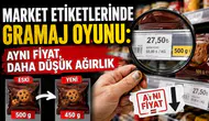 Market etiketlerinde gramaj oyunu: Aynı fiyat, daha düşük ağırlık