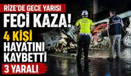 Rize'de Gece Yarısı Feci Kaza: 4 Kişi Hayatını Kaybetti, 3 Yaralı