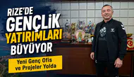 Rize'de Gençlik Yatırımları Büyüyor: Yeni Genç Ofis ve Projeler Yolda