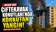 Rize'de Çiftekavak Konutları'nda yangın paniği: Akşam saatlerinde alevler yükseldi!