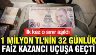 Mevduat Faizi Rekor Kırdı: 1 Milyon TL'nin 32 Günlük Getirisi Tarihi Bir Seviyeye Ulaştı!