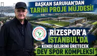 Başkan Saruhan'dan Tarihi Proje Müjdesi: Rizespor'a İstanbul'da Kendi Gelirini Üretecek Dev Spor Kompleksi