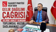 Saadet Partisi Rize'den Gelir Dağılımı Çağrısı: Gelirde Adalet Olmadan Toplumsal Huzur Sağlanamaz