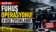 Rize'de Fuhuş Operasyonu: 4 Şüpheli Tutuklandı, Soruşturma Genişletiliyor