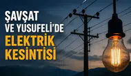 Artvin'de 17 Temmuz'da Şavşat ve Yusufeli'nde elektrik kesintisi yapılacak!