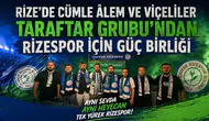 Rize’de Cümle Âlem ve Viçeliler Taraftar Grubu’ndan Rizespor İçin Güç Birliği