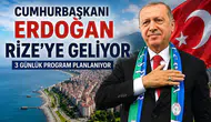 Cumhurbaşkanı Erdoğan Rize’ye Geliyor: 3 Günlük Program Planlanıyor