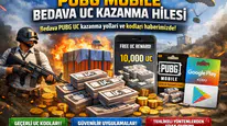PUBG Mobile Bedava UC Kazanma Hilesi 2026