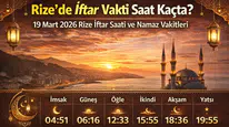 Rize’de İftar Vakti Saat Kaçta? 19 Mart 2026 Rize İftar Saati ve Namaz Vakitleri