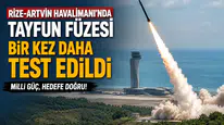 Rize-Artvin Havalimanı'nda TAYFUN Füzesi Bir Kez Daha Test Edildi