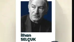 Ankara'da İz Bırakanlar Sergisi'nin Özel Konuğu: İlhan Selçuk!