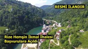 Rize Hemşin İkmal İhalesi Başvurulara Açıldı