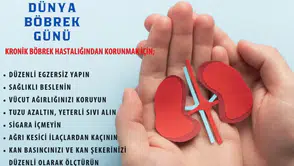12 Mart Dünya Böbrek Günü: Sağlıklı Çevre, Sağlıklı Böbrekler İçin Farkındalık Çağrısı