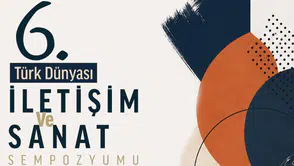 Türk Dünyası İletişim ve Sanat Sempozyumu Bişkek’te düzenlenecek