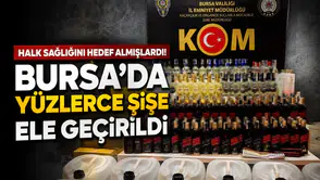 Halk sağlığını hedef almışlardı! Bursa'da yüzlerce şişe ele geçirildi