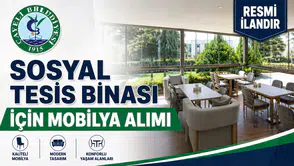 SOSYAL TESİS BİNASI İÇİN MOBİLYA ALIMI