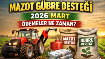 Mazot Gübre Desteği 2026 Mart: Ödemeler Ne Zaman Yatacak? İşte Son Durum